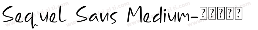 Sequel Sans Medium字体转换